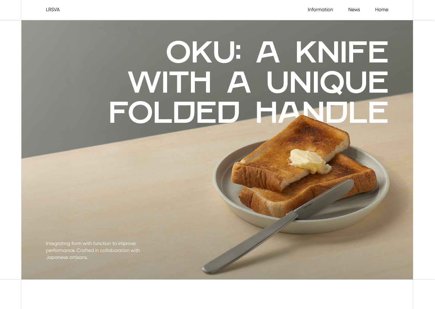 A screenshot that reads: Oku: a knife with a unique folded handle. Integrating form with function to improve performance. Crafted in collaboration with Japanese artisans. 
